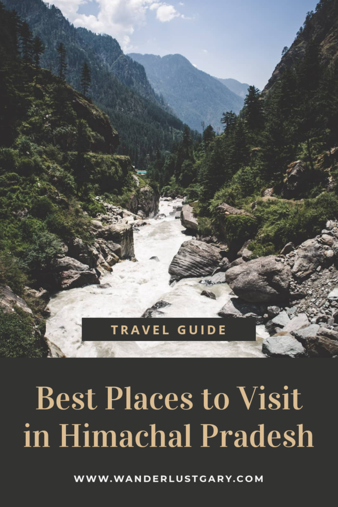 Places To Visit in Himachal Pradesh - Wanderlustgary